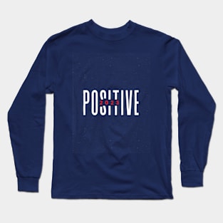 Positive 2023 Long Sleeve T-Shirt